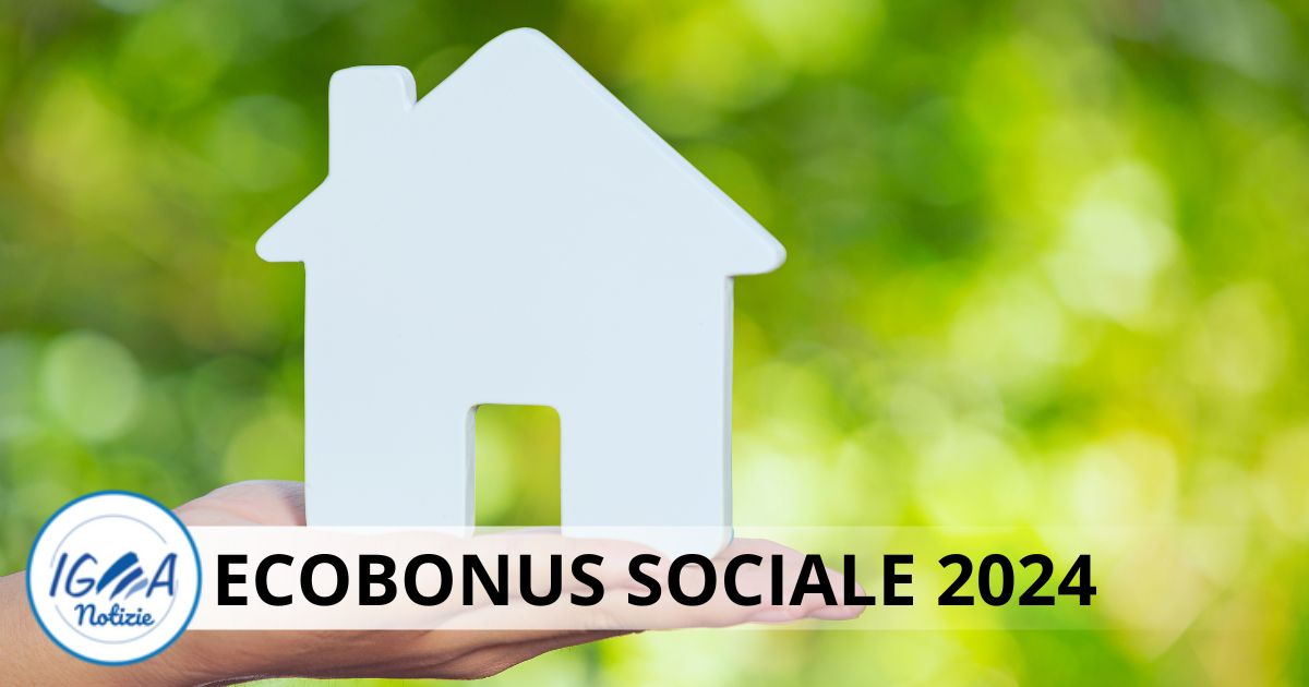 Ecobonus sociale 2024 guida dettagliata all'agevolazione