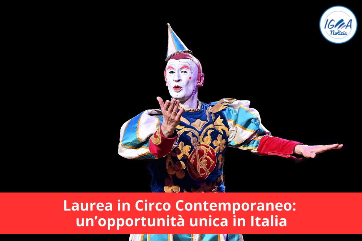 Laurea in Circo Contemporaneo: un’opportunità unica in Italia