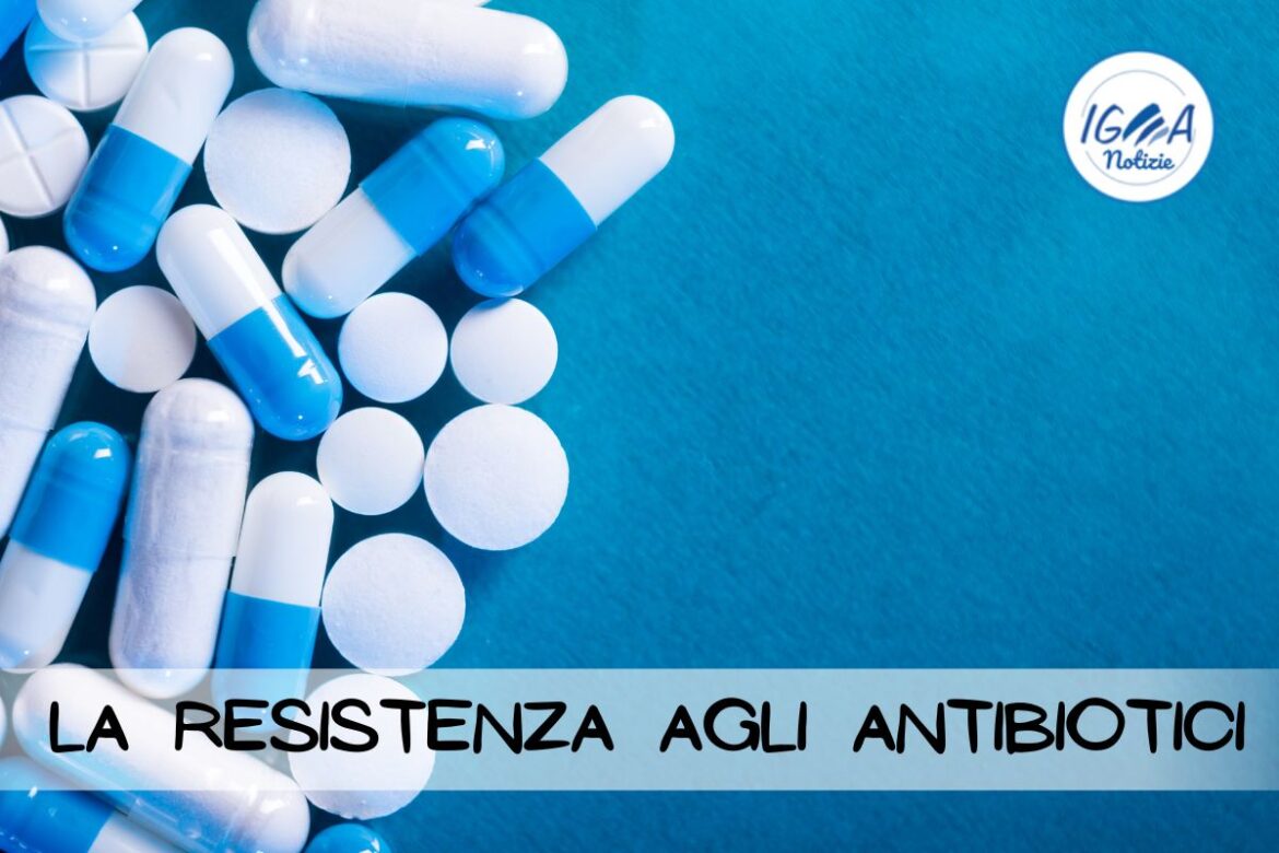 Resistenza agli Antibiotici: una minaccia globale che richiede azioni concrete