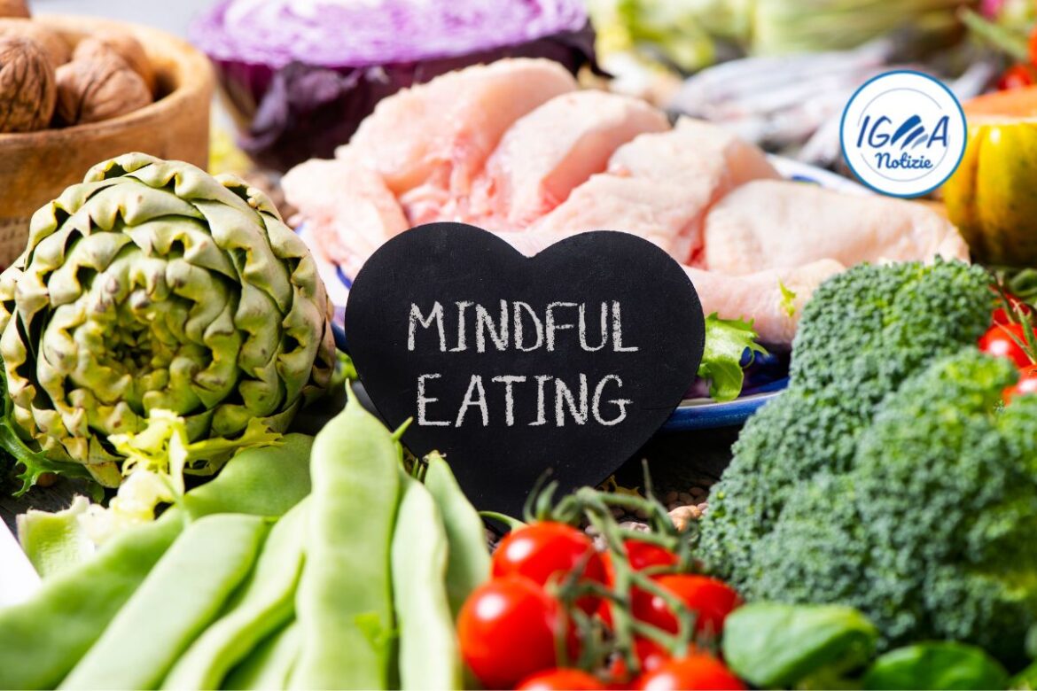 Mindful Eating: Come guadagnare salute anche senza stare a dieta